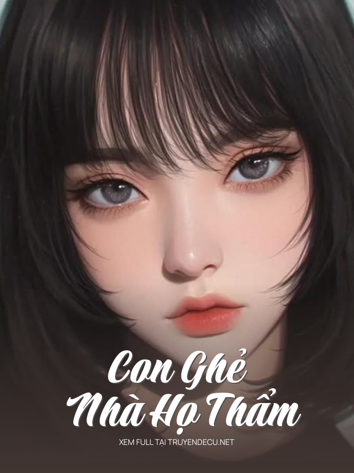 
                            Con Ghẻ Nhà Họ Thẩm