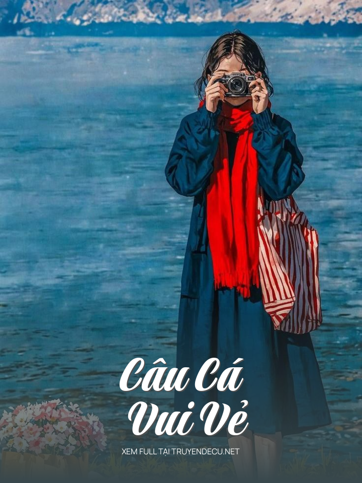 
                            Câu Cá Vui Vẻ