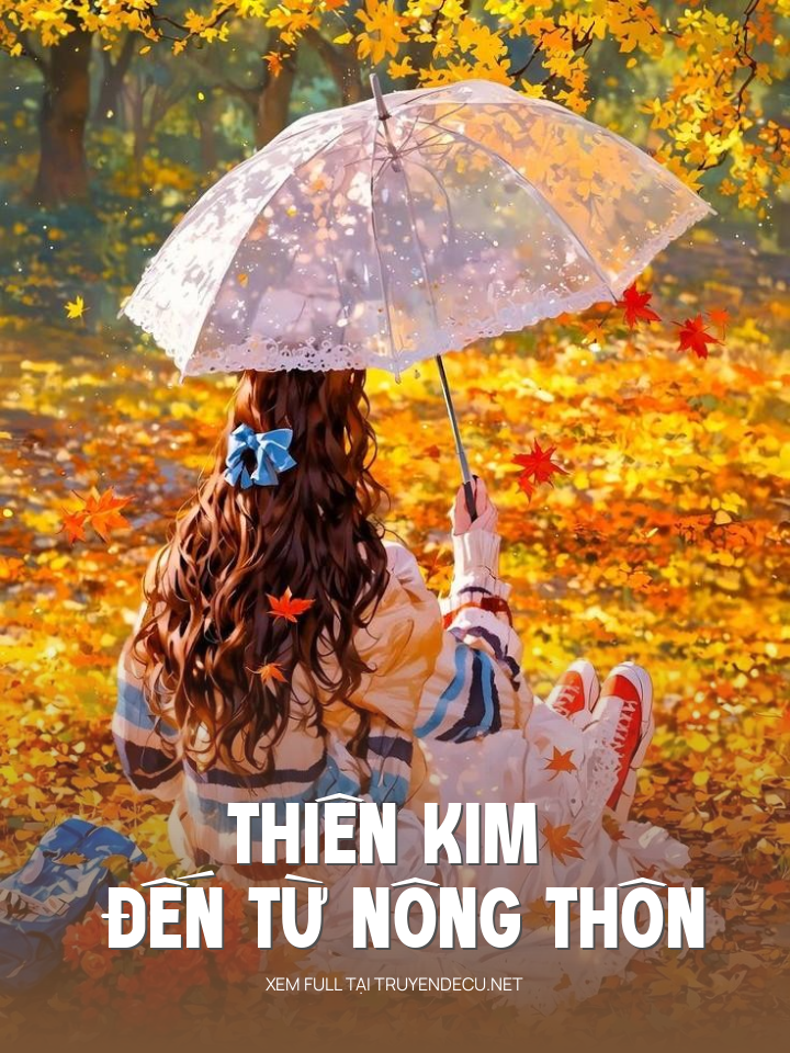 Thiên Kim Đến Từ Nông Thôn