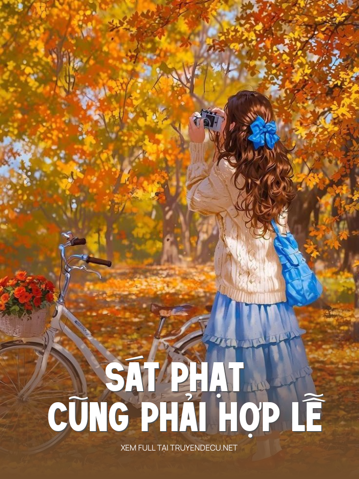 
                            Sát Phạt Cũng Phải Hợp Lễ