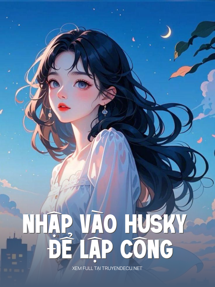 
                            Nhập Vào Husky Để Lập Công