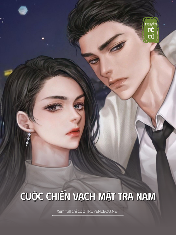 
                            Cuộc Chiến Vạch Mặt Tra Nam