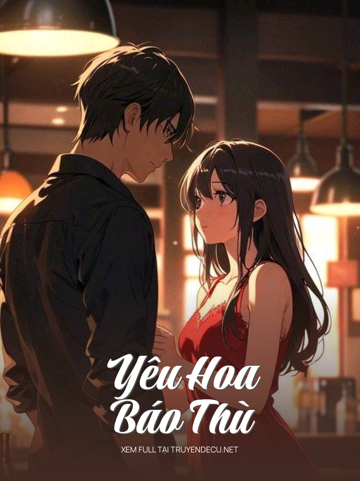 Yêu Hoa Báo Thù