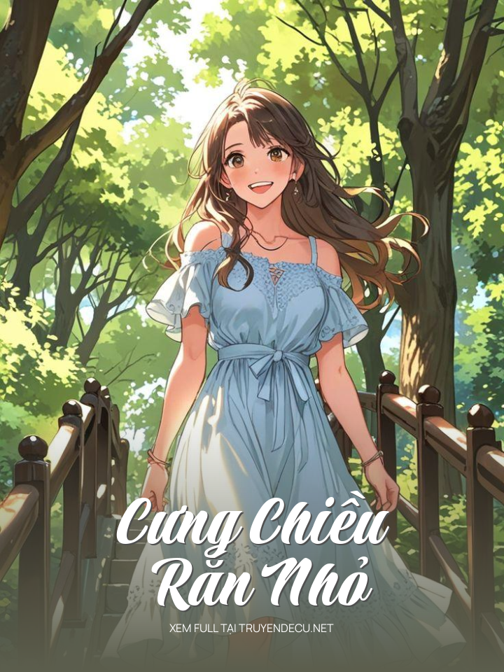 
                            Cưng Chiều Rắn Nhỏ