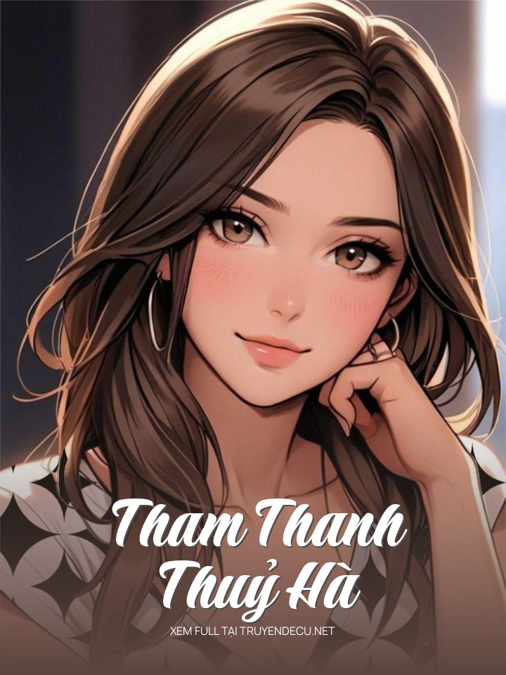 
                            Tham Thanh Thuỷ Hà