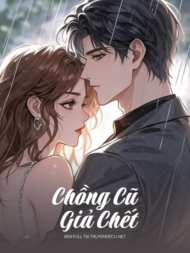 Chồng Cũ Giả Chết