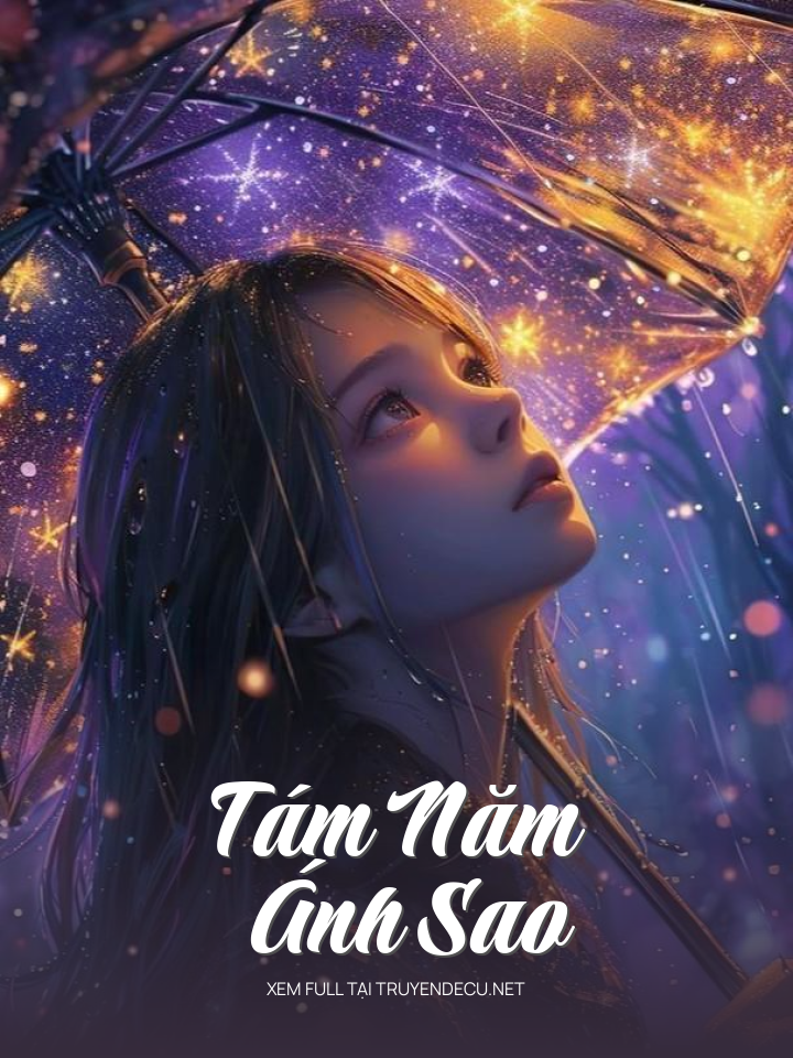 
                            Tám Năm Ánh Sao