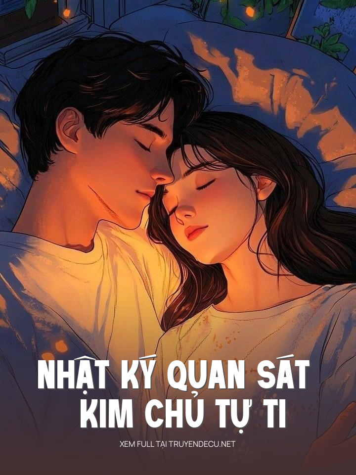 
                            Nhật Ký Quan Sát Kim Chủ Tự Ti