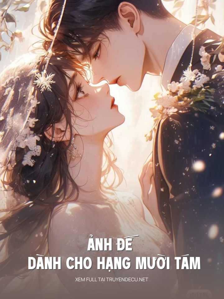 Ảnh Đế Dành Cho Hạng Mười Tám