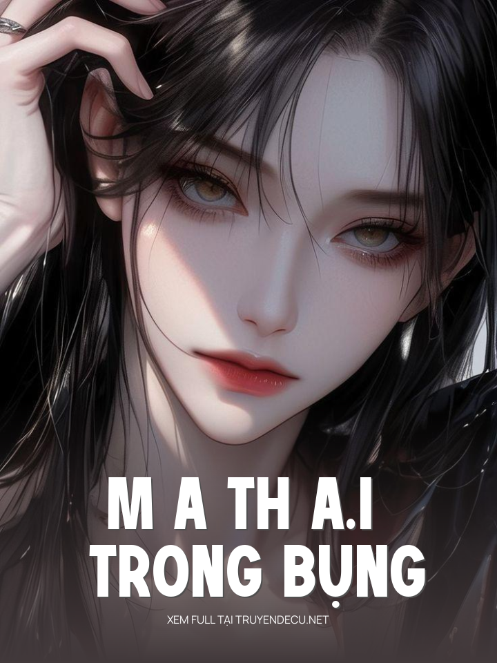 
                            M A Th A.I Trong Bụng