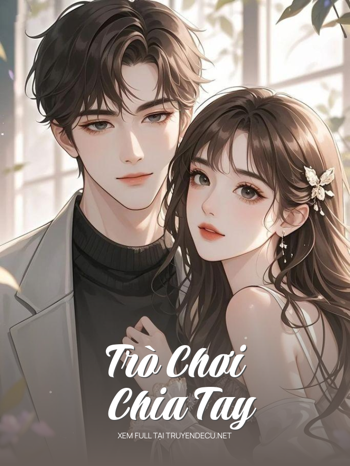 
                            Trò Chơi Chia Tay