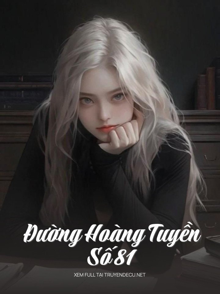 
                            Đường Hoàng Tuyền Số 81