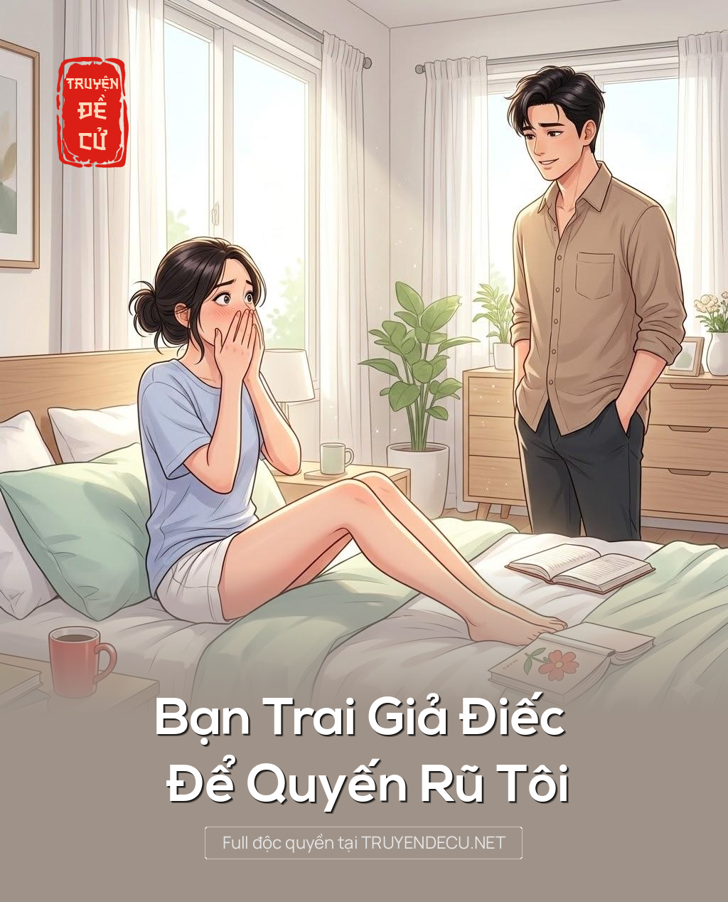 
                            Bạn Trai Giả Điếc Để Quyến Rũ Tôi