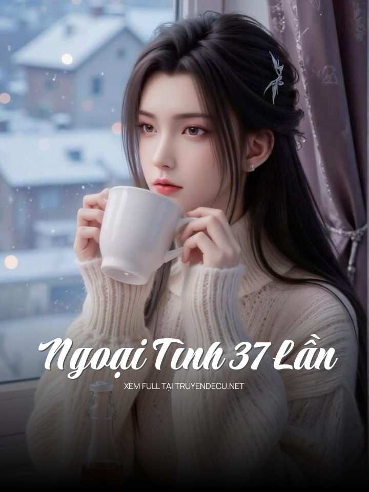 Ngoại Tình 37 Lần