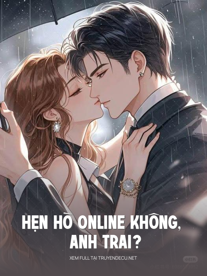 
                            Hẹn Hò Online Không, Anh Trai?