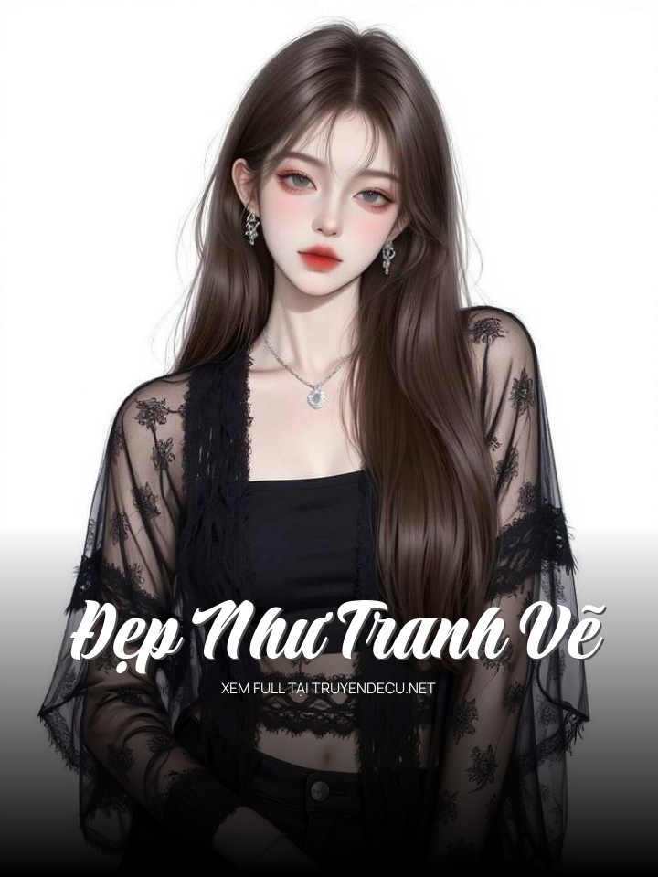
                            Đẹp Như Tranh Vẽ