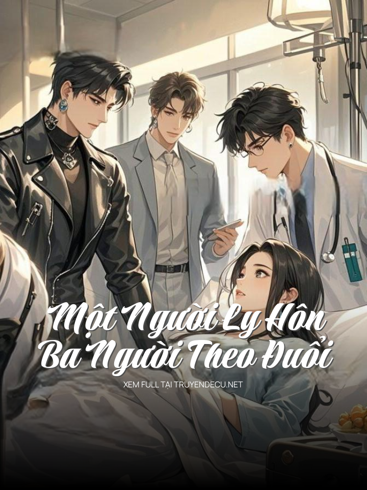 Một Người Ly Hôn, Ba Người Theo Đuổi