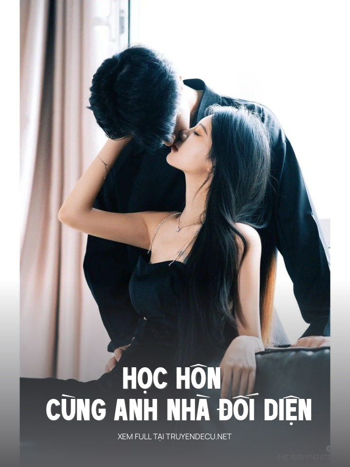 Học Hôn Cùng Anh Nhà Đối Diện