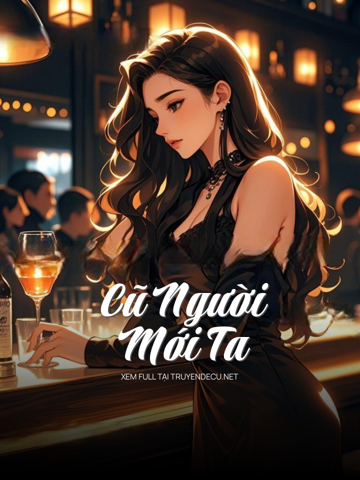 
                            Cũ Người – Mới Ta