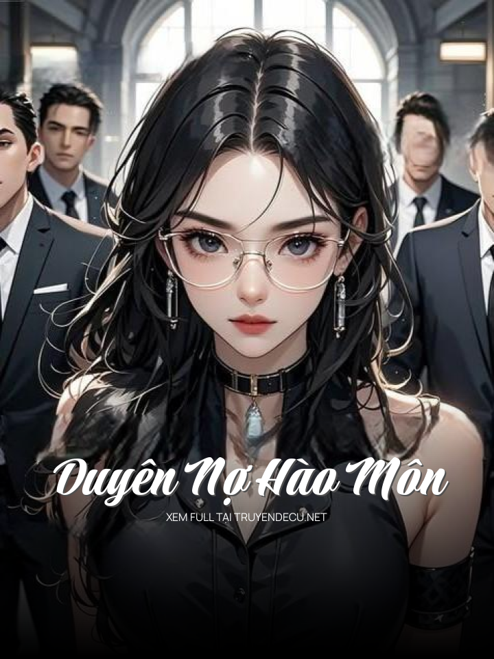 Duyên Nợ Hào Môn