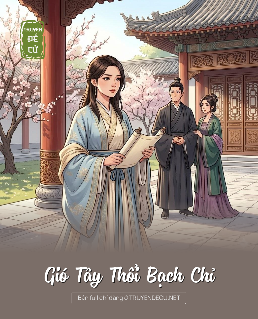 
                            Gió Tây Thổi Bạch Chỉ
