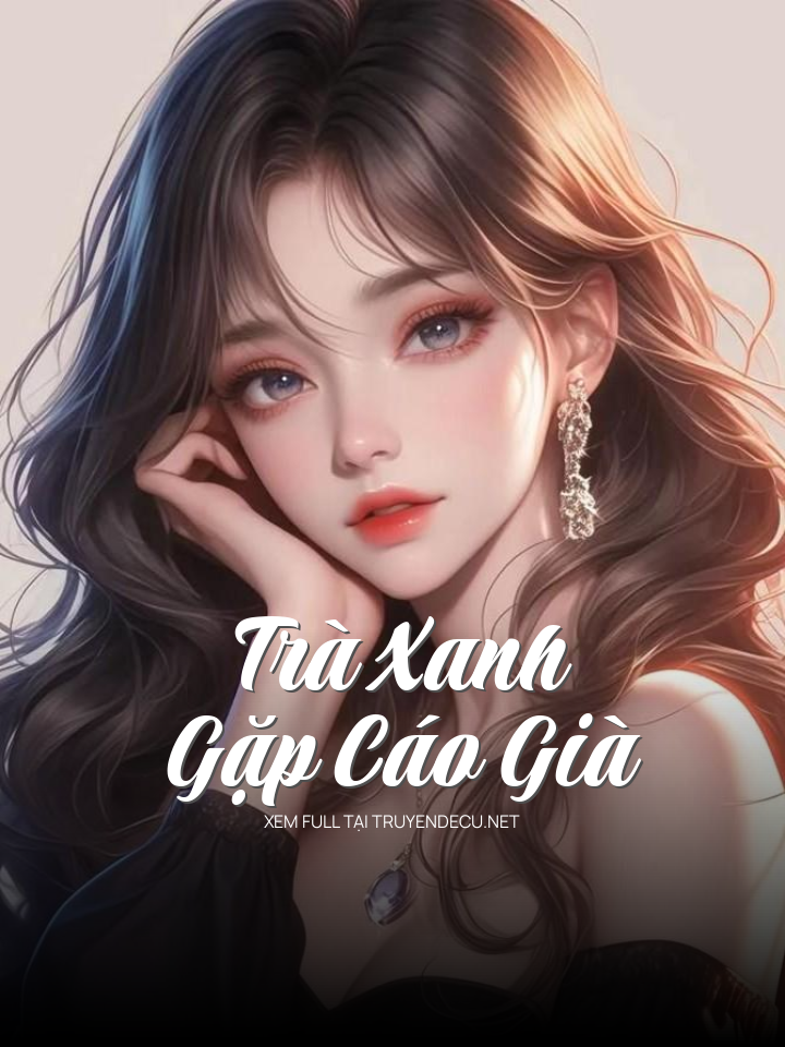 Trà Xanh Gặp Cáo Già