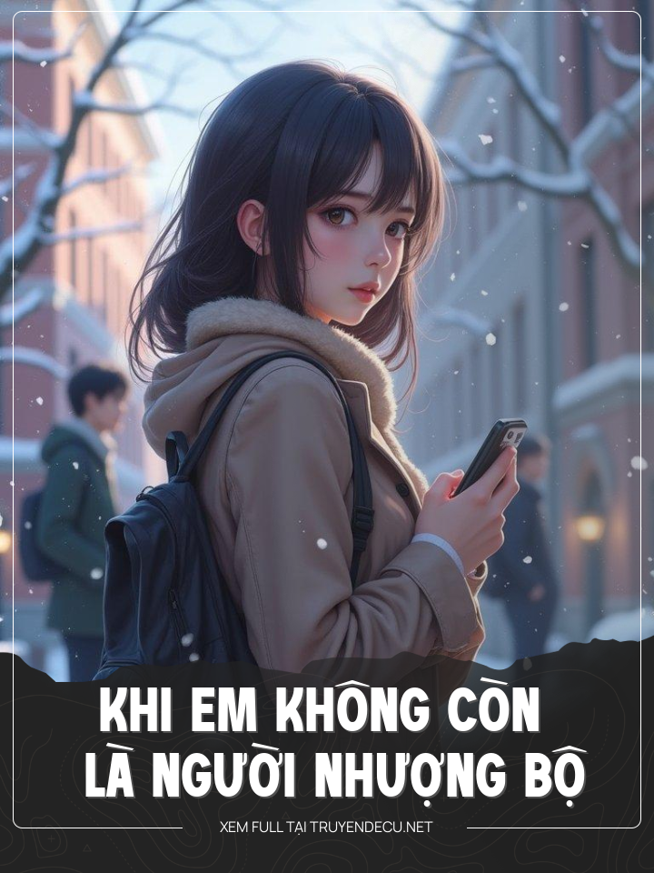 
                            Khi Em Không Còn Là Người Nhượng Bộ