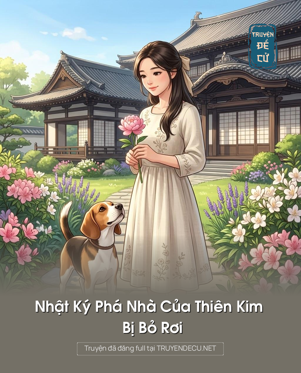 
                            Nhật Ký Phá Nhà Của Thiên Kim Bị Bỏ Rơi