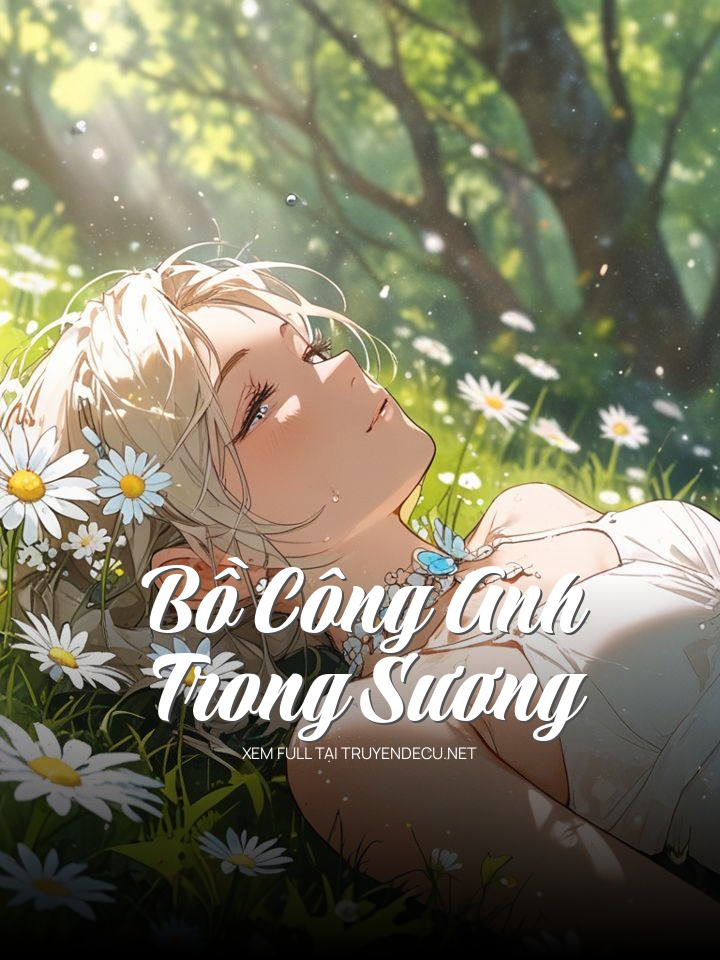 
                            Bồ Công Anh Trong Sương