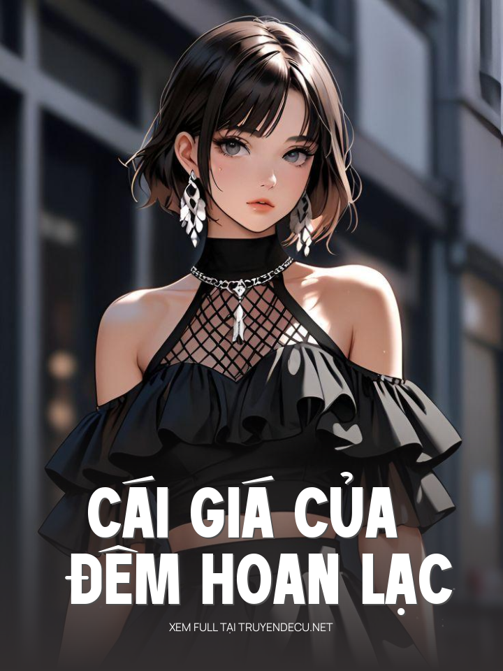 Cái Giá Của Đêm Hoan Lạc