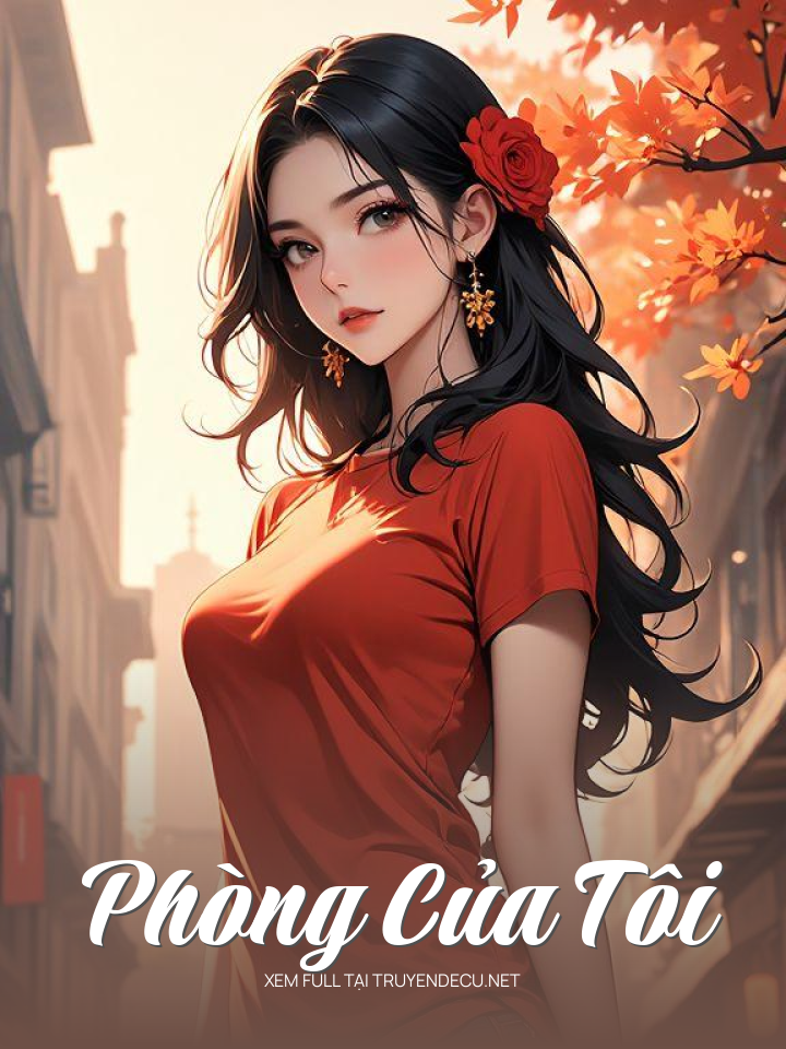 
                            Phòng Của Tôi