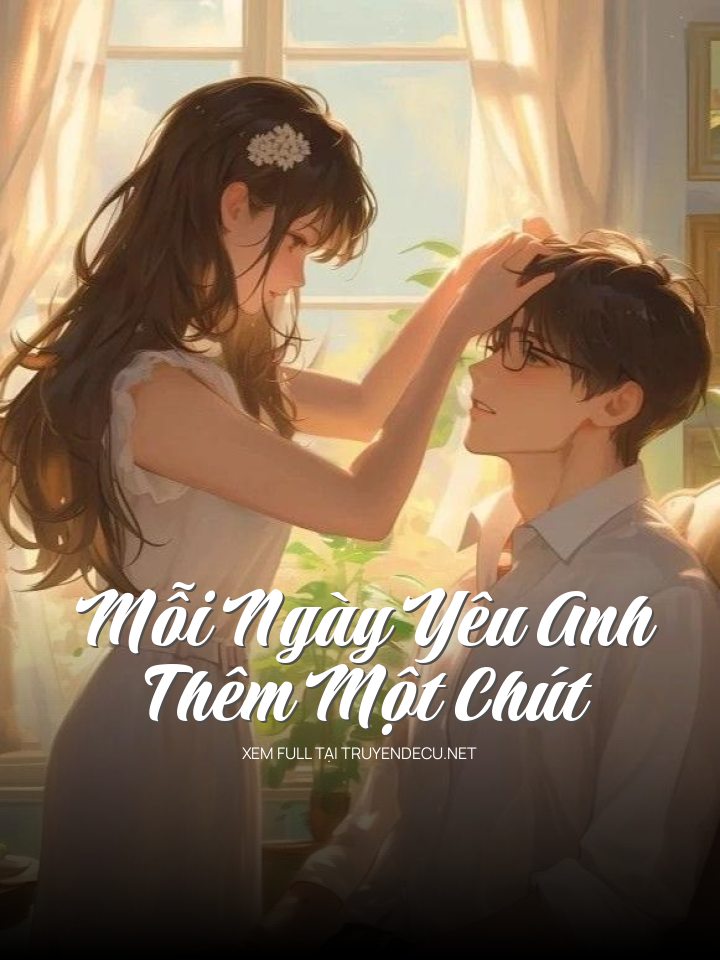 Mỗi Ngày Yêu Anh Thêm Một Chút