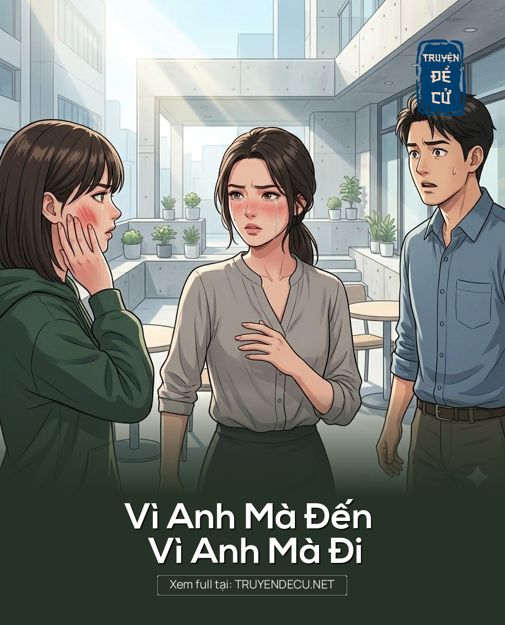 
                            Vì Anh Mà Đến Vì Anh Mà Đi