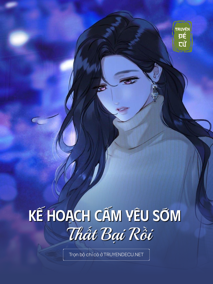 
                            Kế Hoạch Cấm Yêu Sớm Thất Bại Rồi