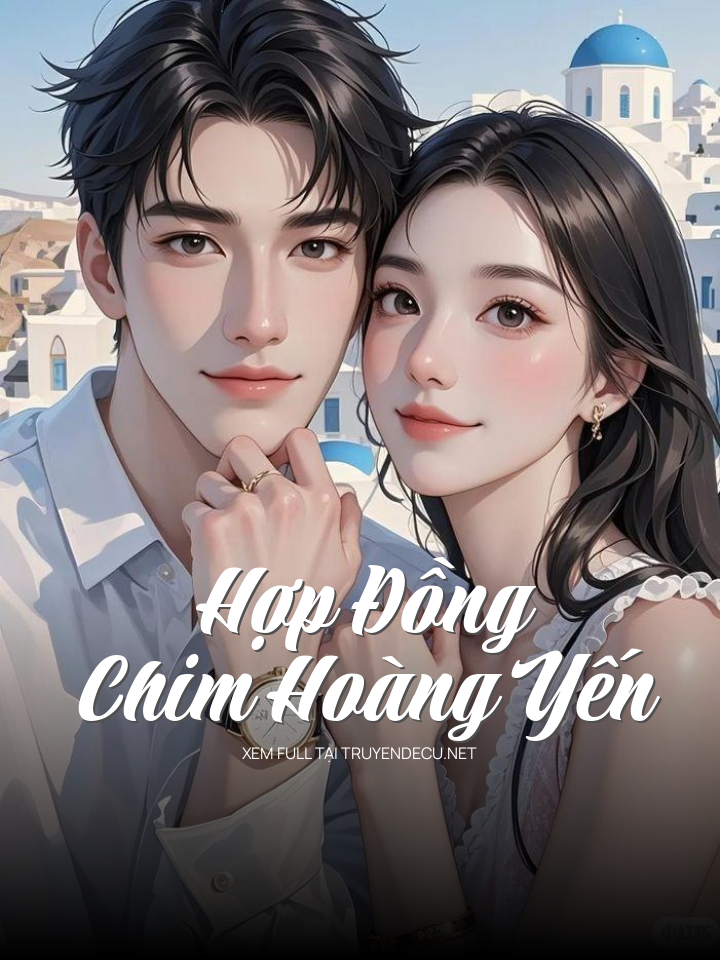 
                            Hợp Đồng Chim Hoàng Yến