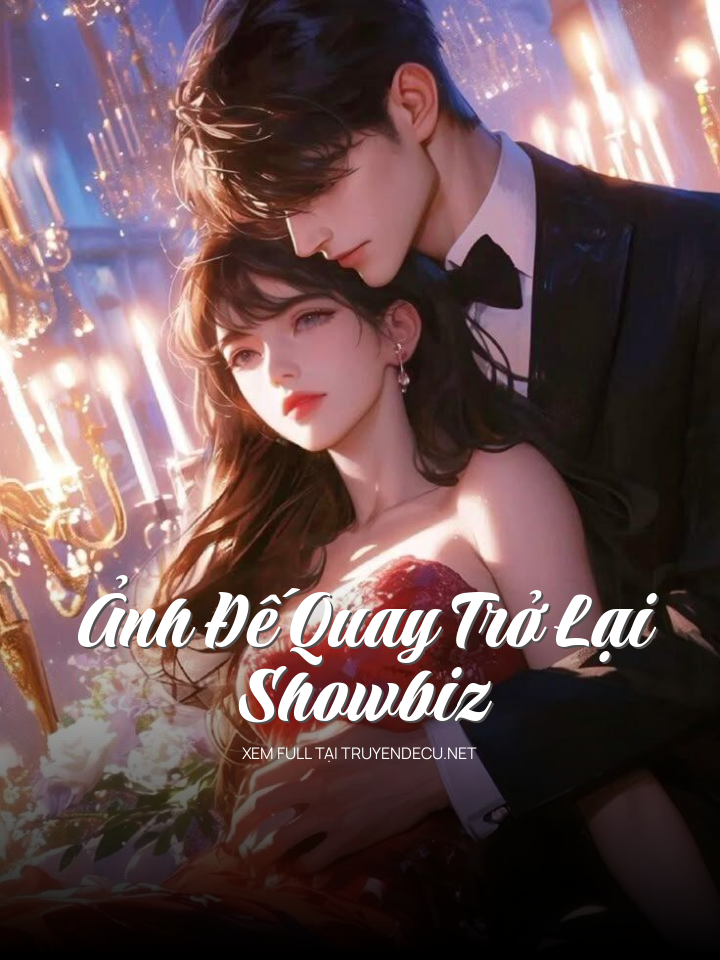 
                            Ảnh Đế Quay Trở Lại Showbiz