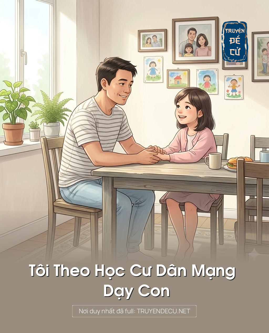 
                            Tôi Theo Học Cư Dân Mạng Dạy Con