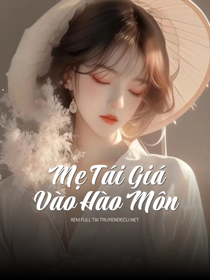 Mẹ Tái Giá Vào Hào Môn