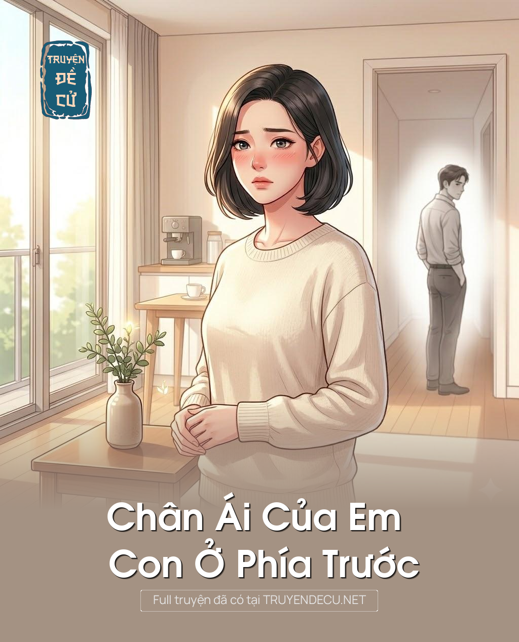 
                            Chân Ái Của Em Con Ở Phía Trước