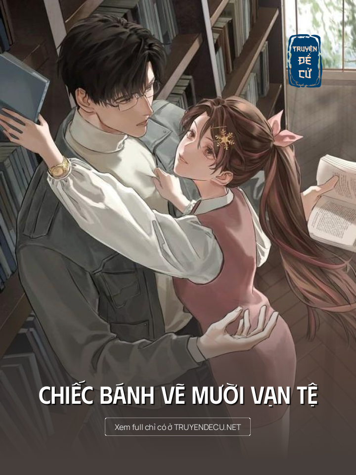 
                            Chiếc Bánh Vẽ Mười Vạn Tệ