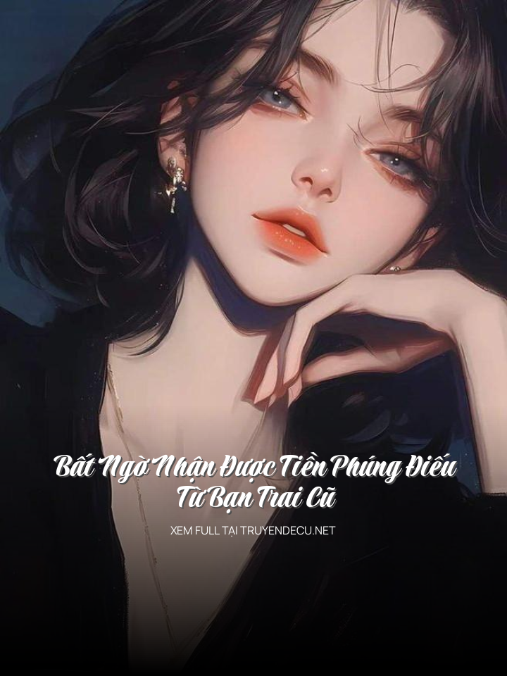 Bất Ngờ Nhận Được Tiền Phúng Điếu Từ Bạn Trai Cũ