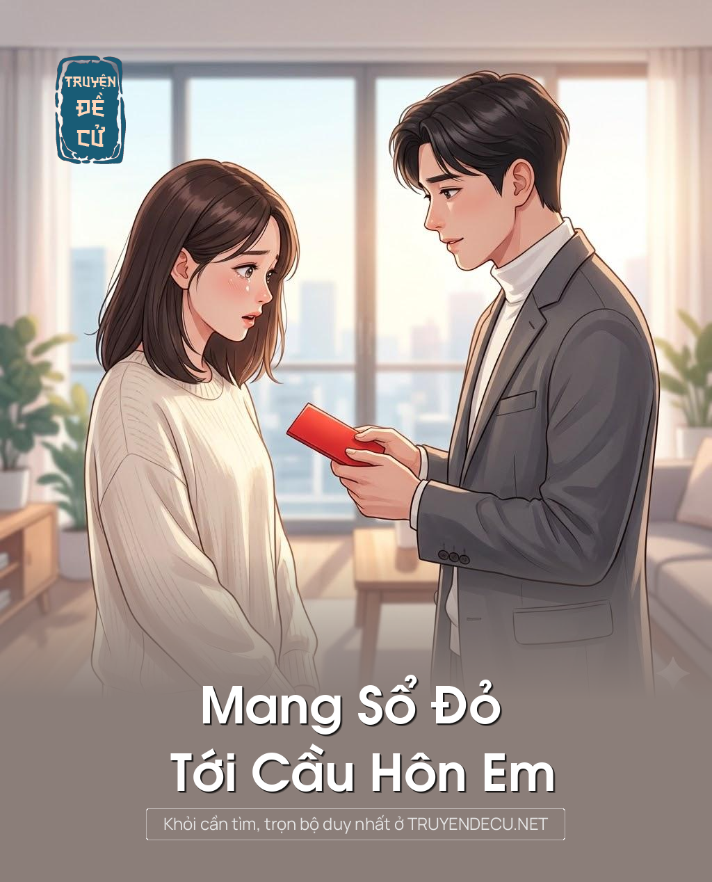 
                            Mang Sổ Đỏ Tới Cầu Hôn Em