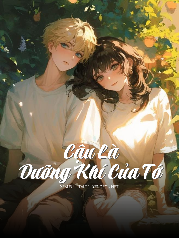 Cậu Là Dưỡng Khí Của Tớ