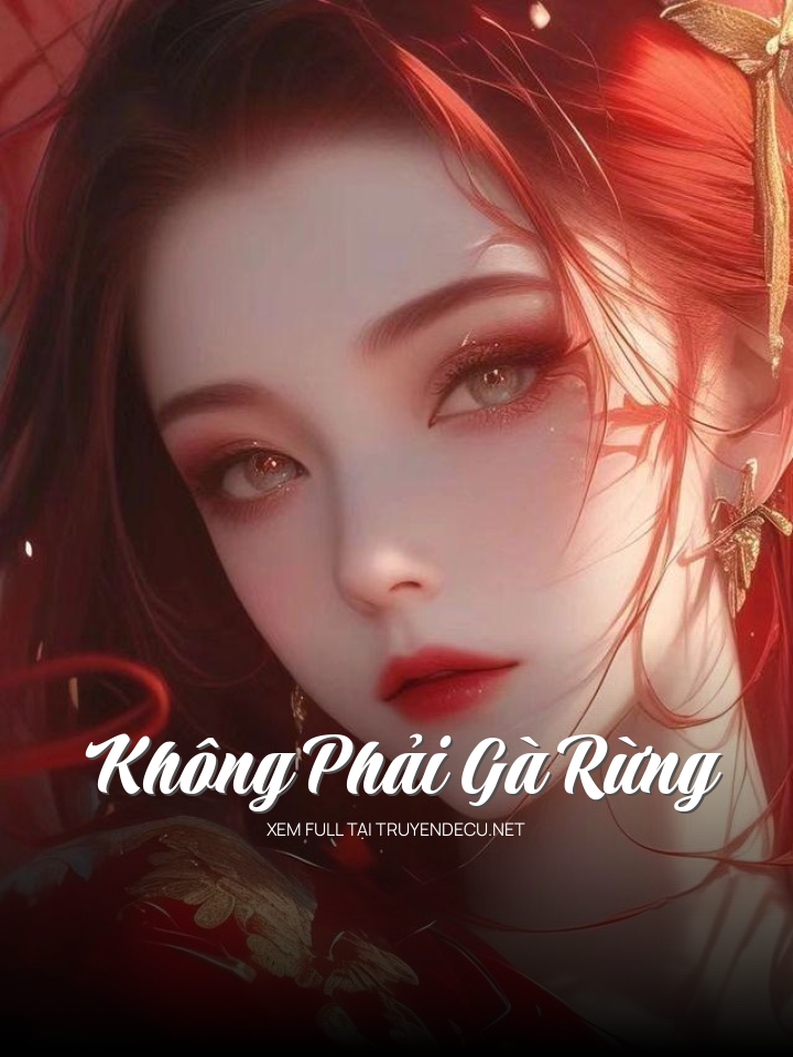 Không Phải Gà Rừng