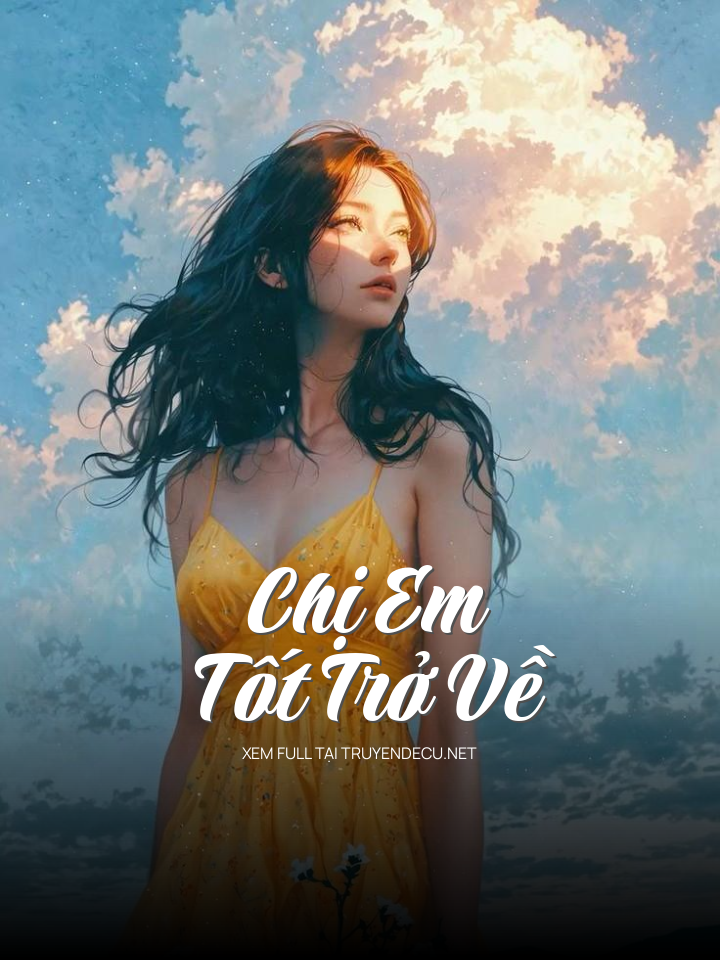 Chị Em Tốt Trở Về
