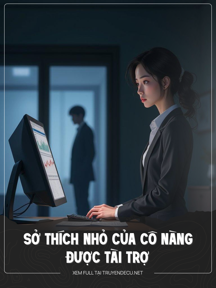 Sở Thích Nhỏ Của Cô Nàng Được Tài Trợ