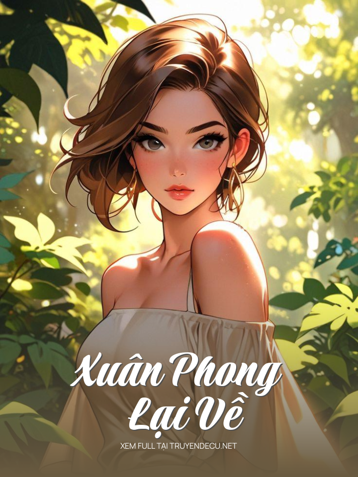 
                            Xuân Phong Lại Về