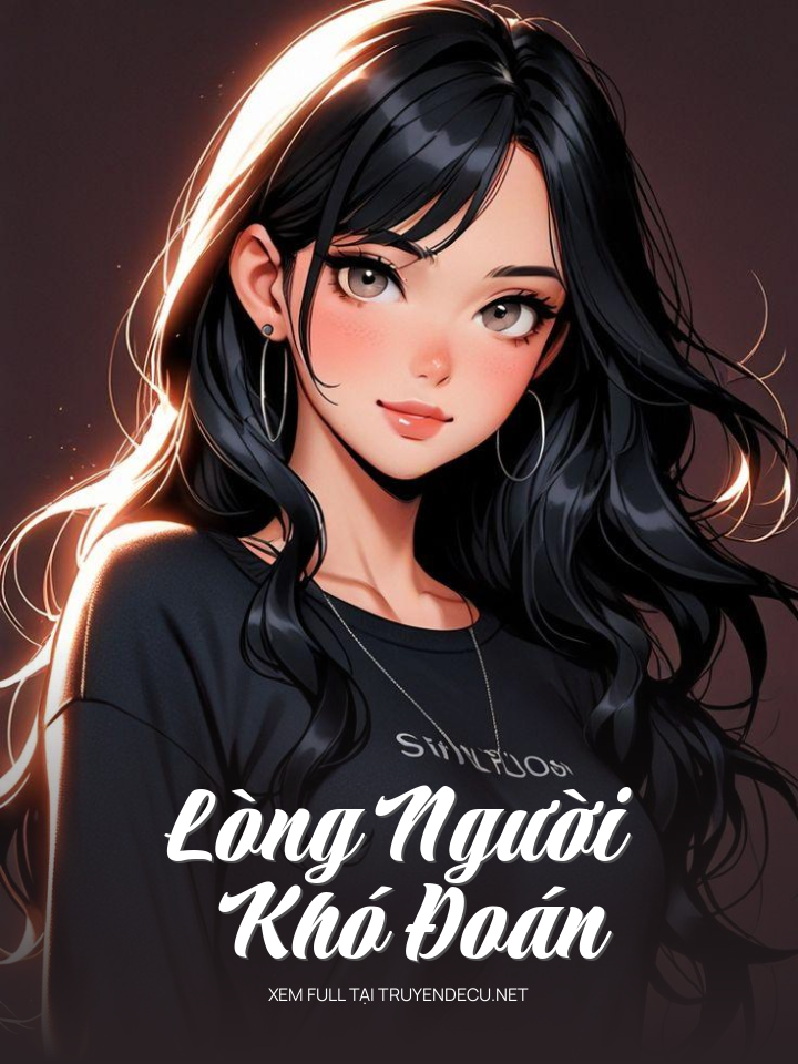 Lòng Người Khó Đoán
