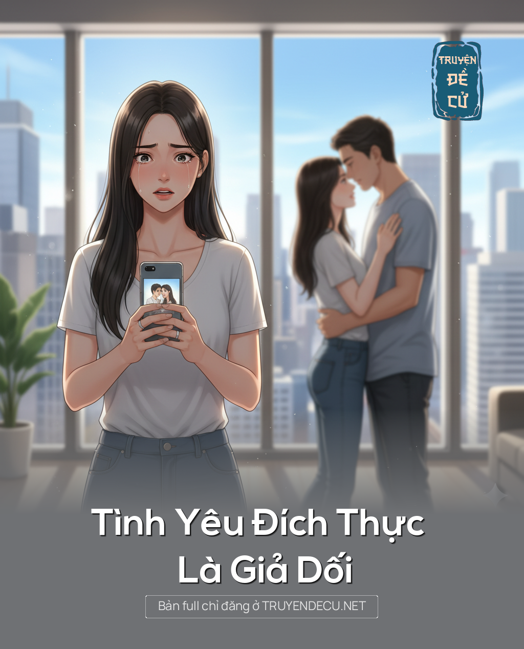 
                            Tình Yêu Đích Thực Là Giả Dối