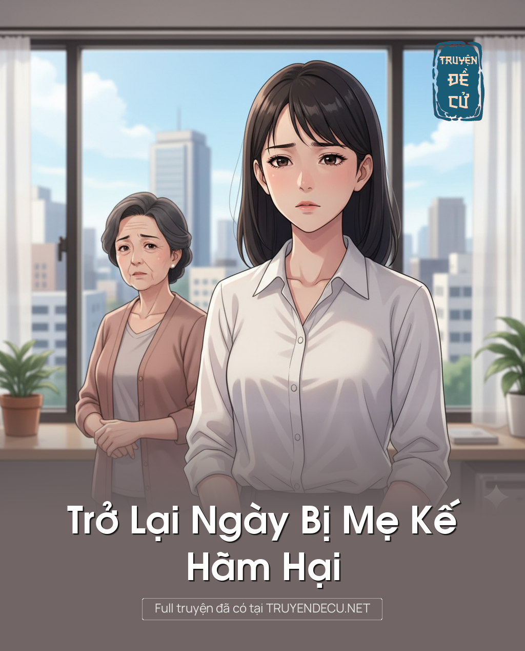 
                            Trở Lại Ngày Bị Mẹ Kế Hãm Hại